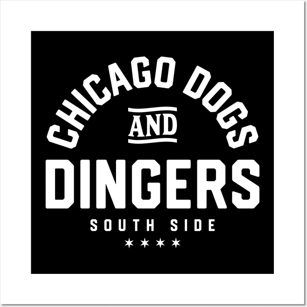 Chicago 'Dogs and Dingers' Southside Baseball Fan T-Shirt: Bold Pride Design for the True Chicago Baseball Enthusiast! Wall Art by CC0hort